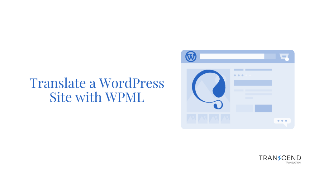 Translate A Wordpress Site With WPML - Transcend Translation